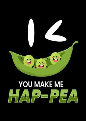 You Make Me HapPea