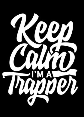 Im a Trapper