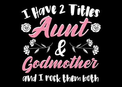 I Have 2 Titles Aunt  God