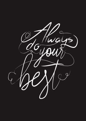 Always do your best