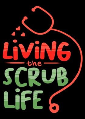 Living the Scrub Life
