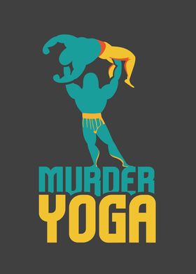 Wrestling Murder Yoga