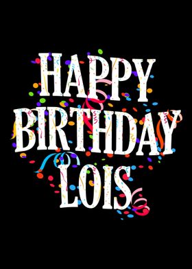 Happy Birthday Lois