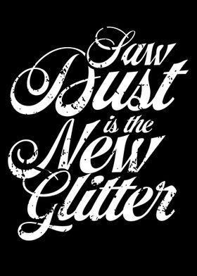 Saw Dust New Glitter