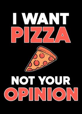 Pizza not Opinion Sarcasti