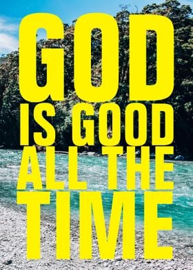 God Is Good All The Time