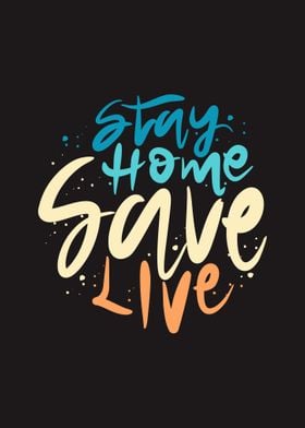 Stay Home Save Live