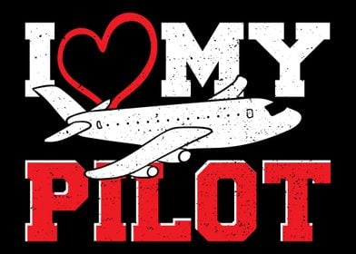 I Love My Pilot