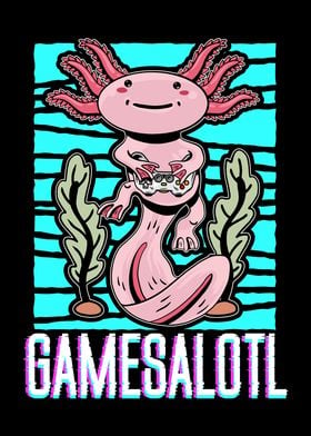 Gamesalotl