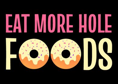 Eat Hole Foods Donut Lover
