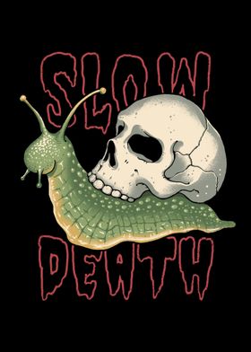 Slow Death