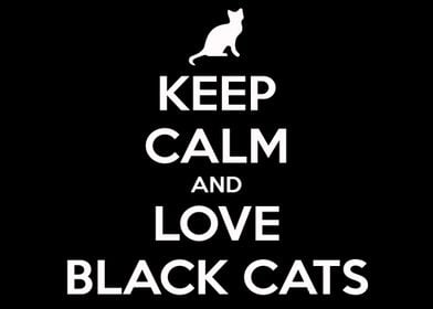 Keep Calm And Love Cats