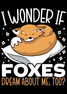 If Foxes Dream About Me