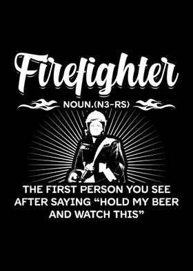 Firefighters  Funny Gift