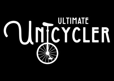 Ultimate Unicycler