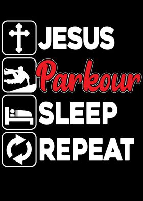 Jesus Parkour Sleep Repeat