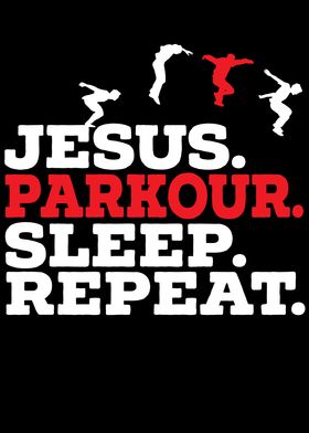 Jesus Parkour Sleep Repeat