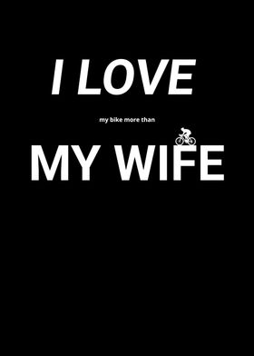 Love Bike More Than Wife