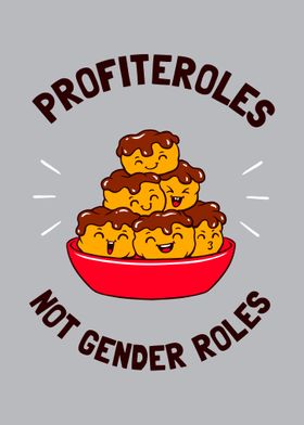 Profiteroles Not Gender