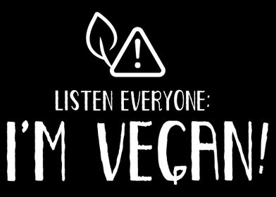 Listen Im Vegan