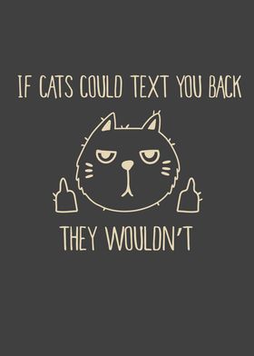 If Cats Could Text You