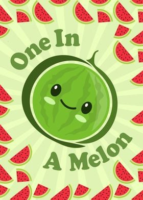 One In A Melon Watermelon