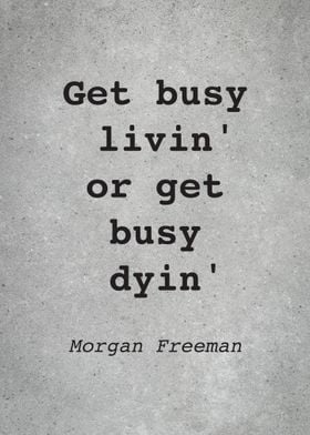 Morgan Freeman Quote L015