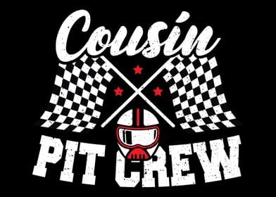 Cousin Pit Crew