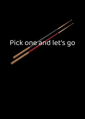 Pick One Billiards Sticks