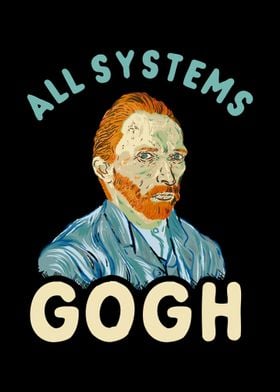 All Systems Gogh