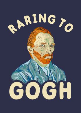 Raring To Gogh