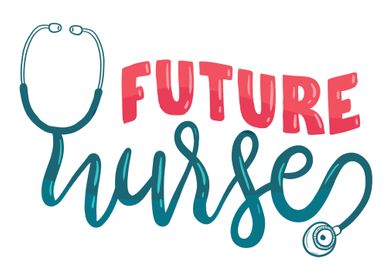 Future Nurse Student Nursi