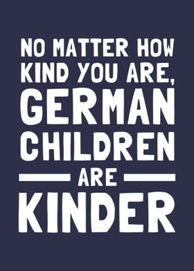 No Matter How Kind You Are