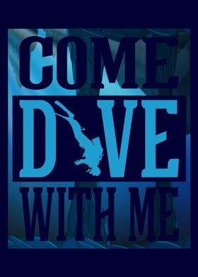 Come Dive with Me