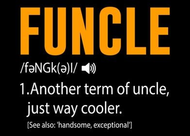 FUNCLE Definition Uncle