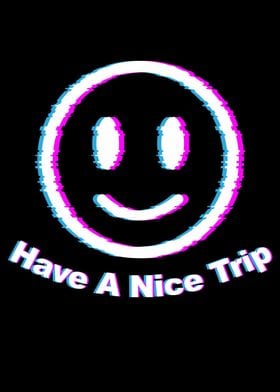 Have A Nice Trip