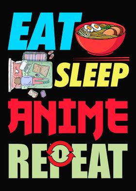 Eat Sleep Anime Repeat