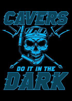 Cavers do it in the Dark