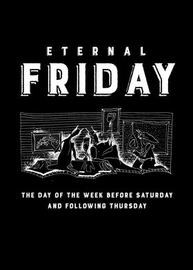 Eternal Friday