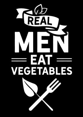 Men Eat Vegetables