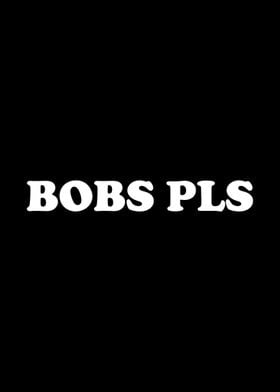 Bobs Pls