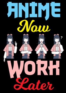 Anime Now Work Later Manga