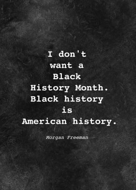 Morgan Freeman Quote D010
