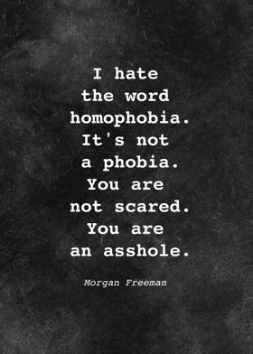 Morgan Freeman Quote D005