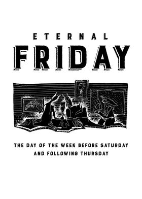 Eternal Friday 2