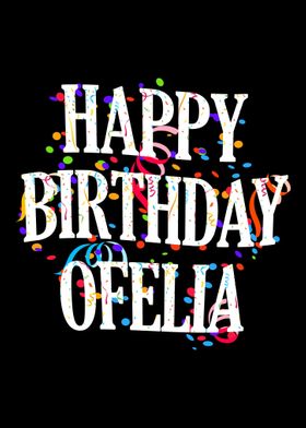 Happy Birthday Ofelia