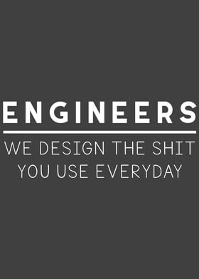 Engineer We Design Ur Shit