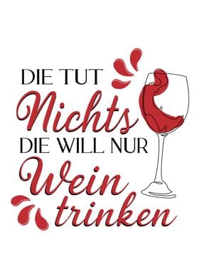 Super Wein trinken Spruch