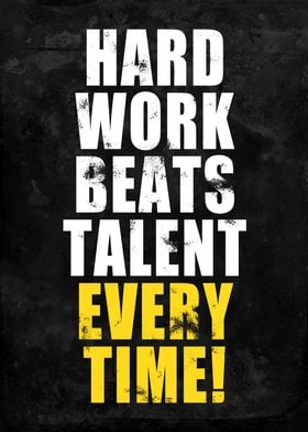 Hard work beats talent