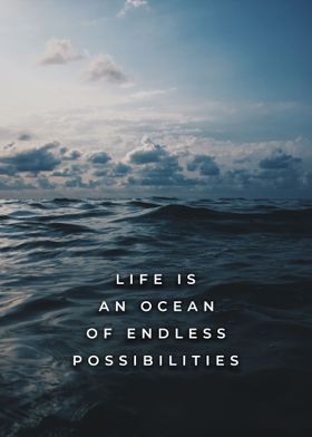 Life is an Ocean